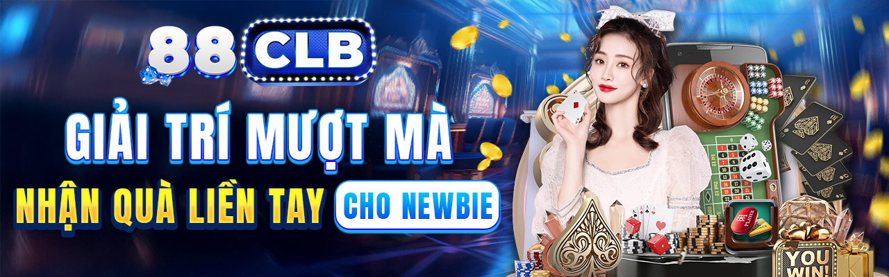 Giải Trí Mượt Mà Nhận quà liền tay cho Newbie
