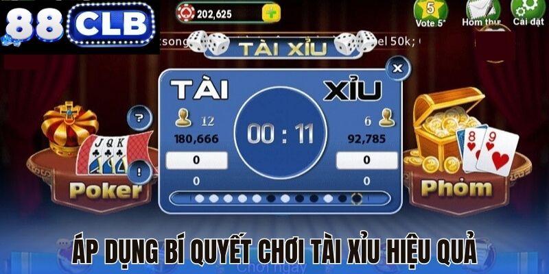 Áp dụng bí quyết chơi Tài Xỉu hiệu quả