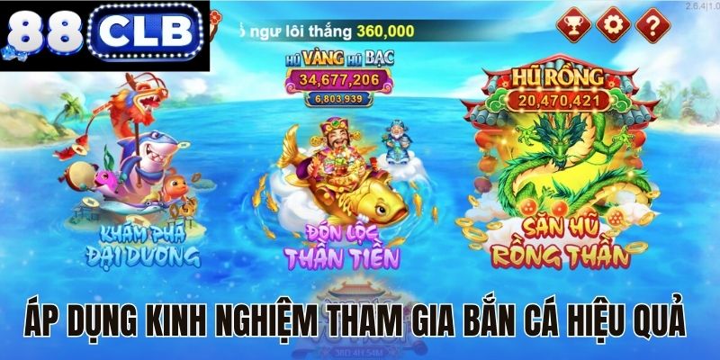 Áp dụng kinh nghiệm tham gia bắn cá hiệu quả