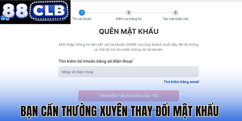 Bạn cần thường xuyên thay đổi mật khẩu