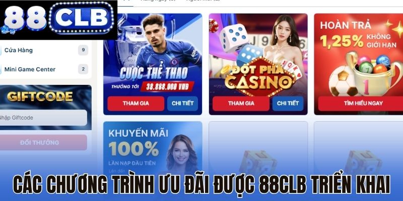 Các chương trình ưu đãi được 88CLB triển khai