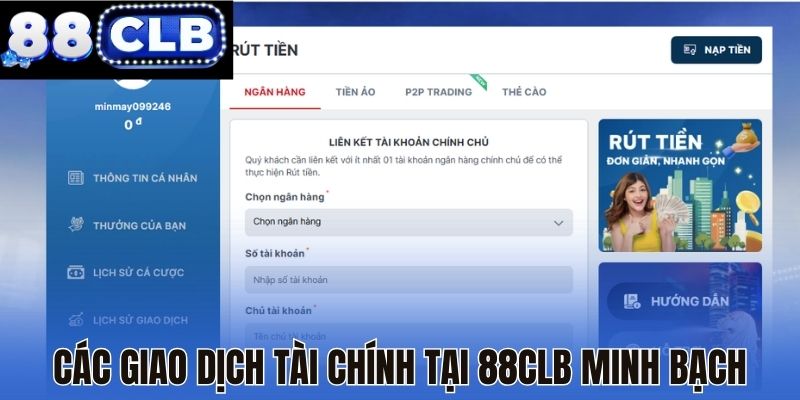 Các giao dịch tài chính tại 88CLB minh bạch