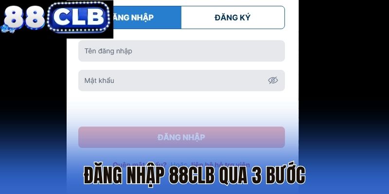 Đăng nhập 88CLB qua 3 bước