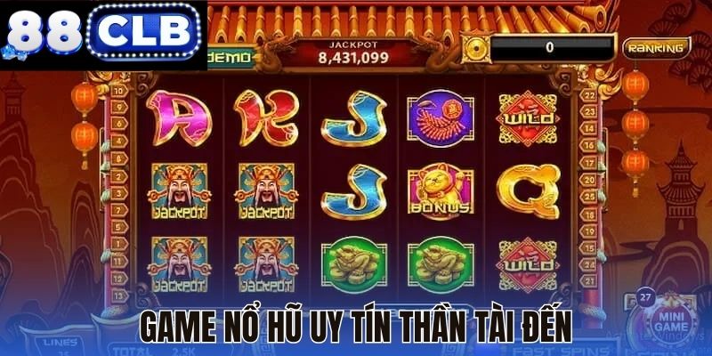Game nổ hũ uy tín Thần Tài Đến