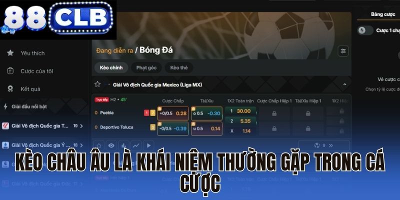 Kèo châu Âu là khái niệm thường gặp trong cá cược