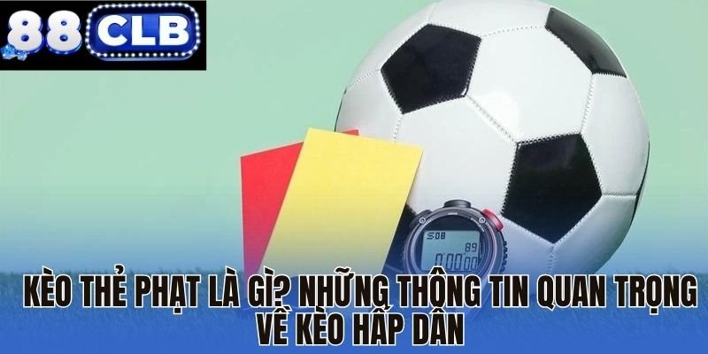 Kèo thẻ phạt