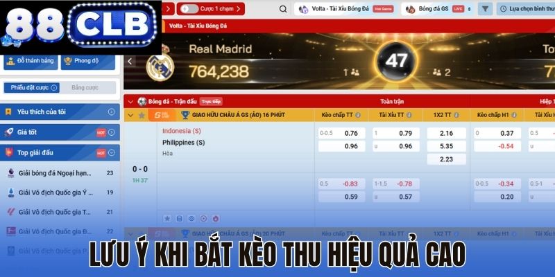 Lưu ý khi bắt kèo thu hiệu quả cao