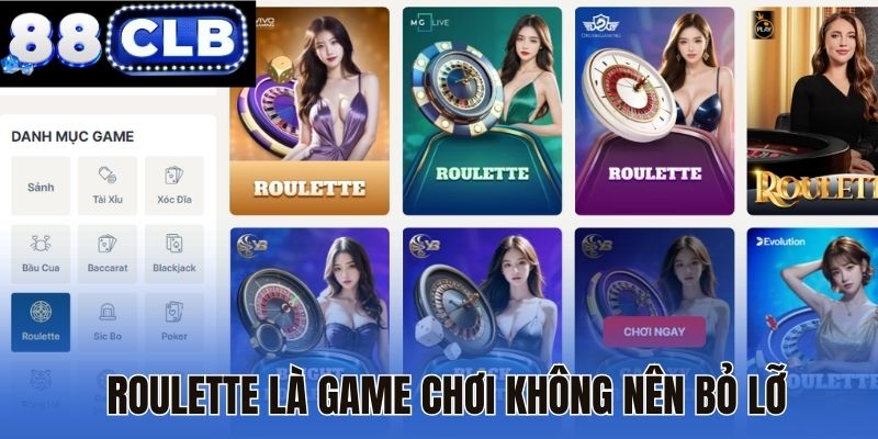 Roulette là game chơi không nên bỏ lỡ