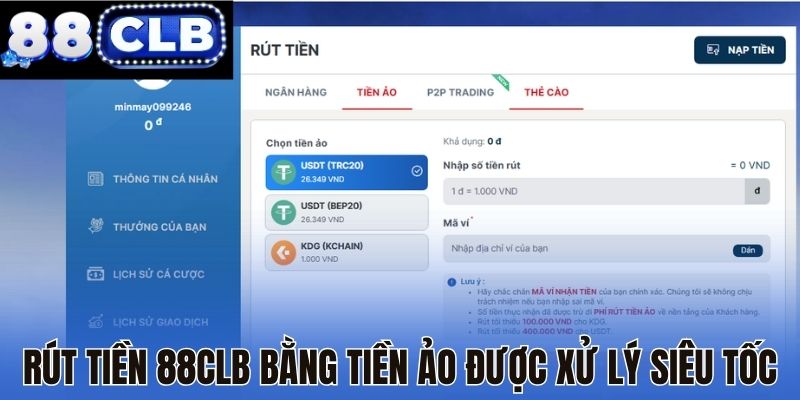 Rút tiền 88CLB bằng tiền ảo được xử lý siêu tốc