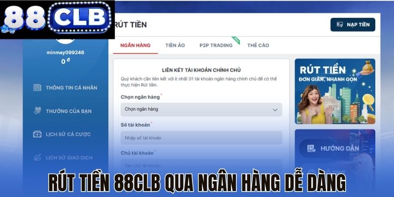 Rút tiền 88CLB qua ngân hàng dễ dàng